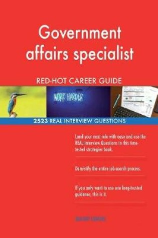 Cover of Government affairs specialist RED-HOT Career; 2523 REAL Interview Questions