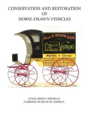 Cover of Conservation and Restoration of Horse-Drawn Vehicles