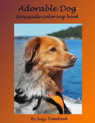 Book cover for Adorable Dog Grayscale Coloring Book