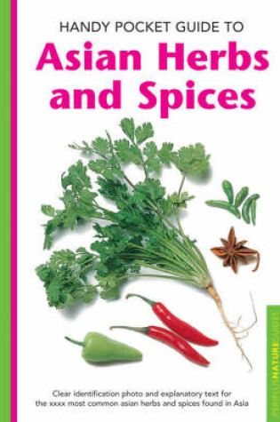 Cover of Handy Pocket Guide to Asian Herbs and Spices