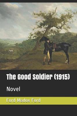 Book cover for The Good Soldier (1915)