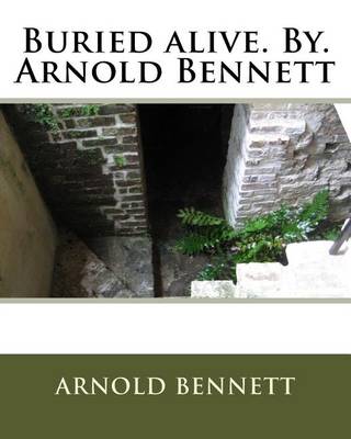 Book cover for Buried alive. By. Arnold Bennett