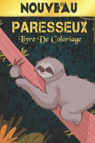 Cover of Livre De Coloriage Paresseux Nouveau