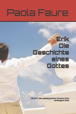 Book cover for Erik Die Geschichte eines Gottes