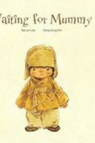 Cover of Waiting For Mummy