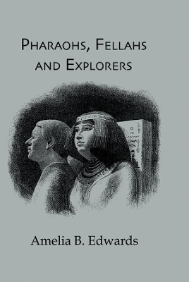 Book cover for Pharaohs, Fellahs & Explorers