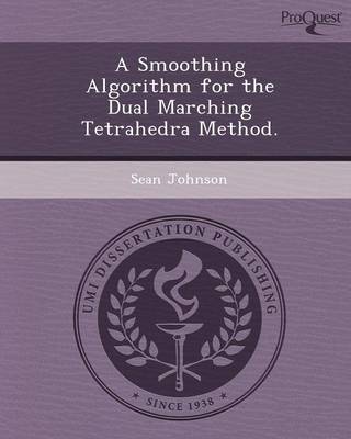 Book cover for A Smoothing Algorithm for the Dual Marching Tetrahedra Method