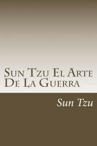 Cover of Sun Tzu El Arte de La Guerra