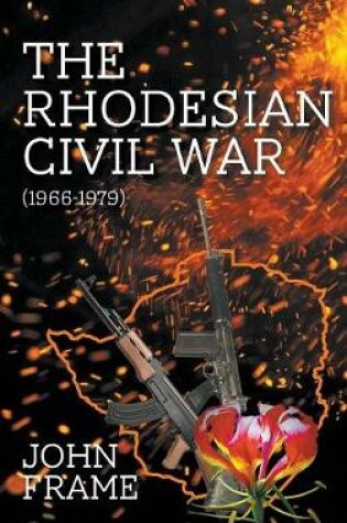 Cover of The Rhodesian Civil War (1966-1979)