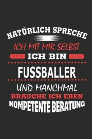 Cover of Naturlich spreche ich mit mir selbst Ich bin Fussballer und manchmal brauche ich eben kompetente Beratung