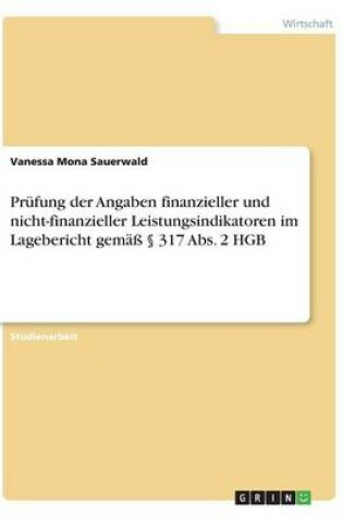 Cover of Prüfung der Angaben finanzieller und nicht-finanzieller Leistungsindikatoren im Lagebericht gemäß § 317 Abs. 2 HGB