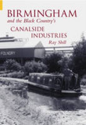 Book cover for Birmingham & The Black Country's Canalside Industries