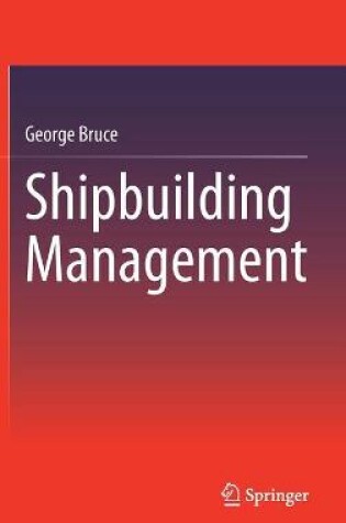 Cover of Shipbuilding Management