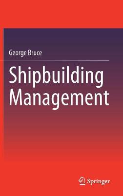 Book cover for Shipbuilding Management