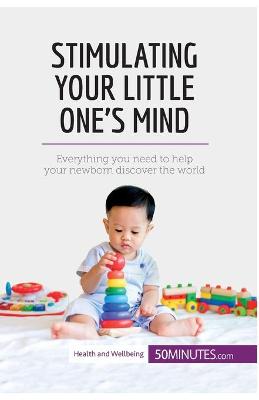 Book cover for Stimulating Your Little One's Mind