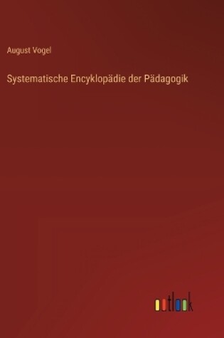 Cover of Systematische Encyklopädie der Pädagogik