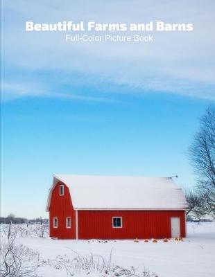 Book cover for Beautiful Farms and Barns Full-Color Picture Book