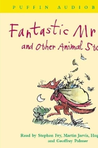 Cover of Fantastic Mr Fox and Other Animal Stories