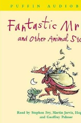 Cover of Fantastic Mr Fox and Other Animal Stories