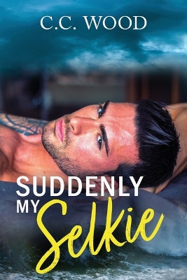 Cover of Suddenly My Selkie
