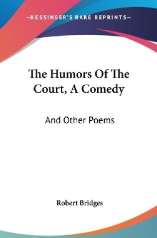 Cover of The Humors Of The Court, A Comedy