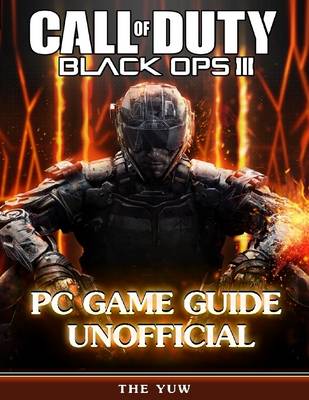 Book cover for Call of Duty Black Ops 3 Pc Game Guide Unofficial