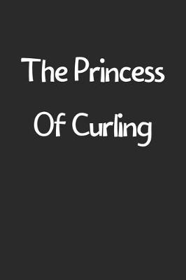 Book cover for The Princess Of Curling