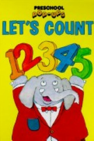 Cover of Preschool Pop-Ups Let's Count