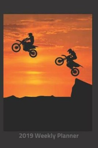 Cover of Plan on It 2019 Weekly Calendar Planner - Air Born Dirt Bikes