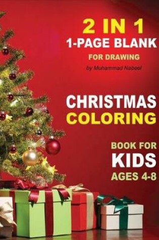 Cover of Christmas Coloring Book for Kids Ages 4-8 - 1-Page Blank for Drawing