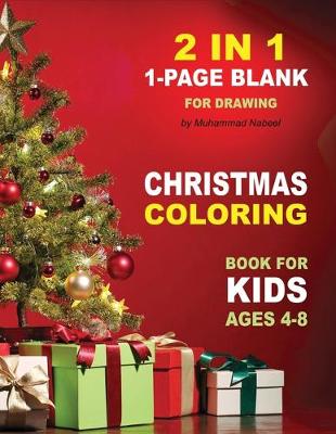 Book cover for Christmas Coloring Book for Kids Ages 4-8 - 1-Page Blank for Drawing