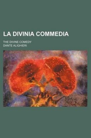 Cover of La Divinia Commedia; The Divine Comedy