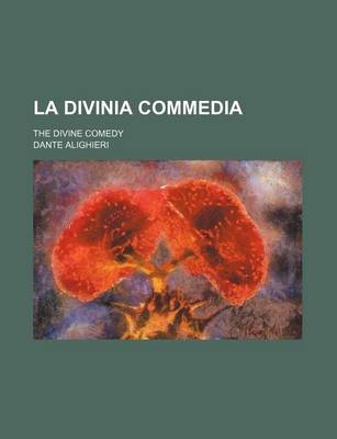 Book cover for La Divinia Commedia; The Divine Comedy