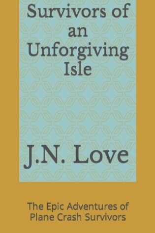 Cover of Survivors of an Unforgiving Isle