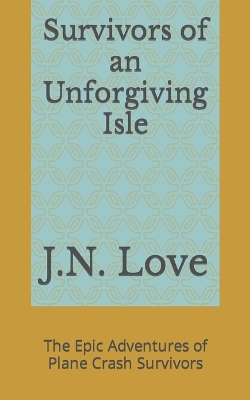 Book cover for Survivors of an Unforgiving Isle