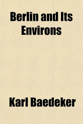 Book cover for Berlin and Its Environs