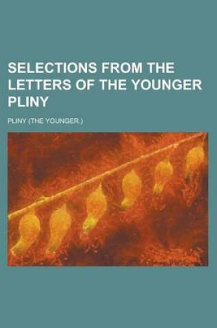 Cover of Selections from the Letters of the Younger Pliny (1882)