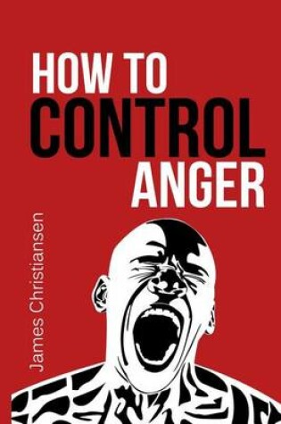 Cover of How to Control Anger