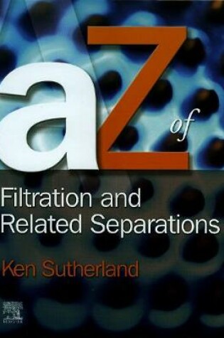 Cover of A - Z of Filtration and Related Separations