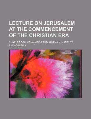 Book cover for Lecture on Jerusalem at the Commencement of the Christian Era