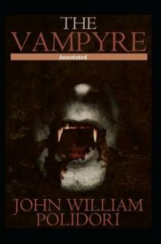 Cover of The Vampyre Annotated