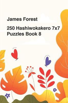 Book cover for 250 Hashiwokakero 7x7 Puzzles