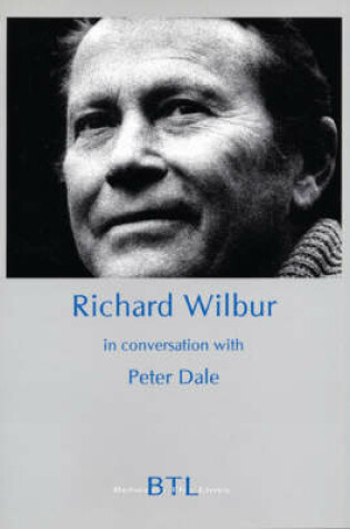 Cover of Richard Wilbur in Conversation with Peter Dale