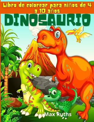Book cover for Dinosaurio Libro de colorear para niños de 4 a 10 años