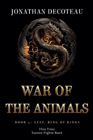 Cover of War Of The Animals (Book 4)