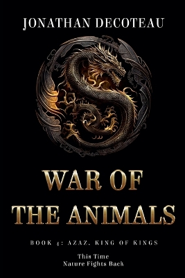 Cover of War Of The Animals (Book 4)