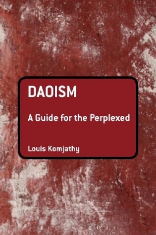 Cover of Daoism: A Guide for the Perplexed