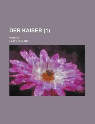 Book cover for Der Kaiser (1); Roman