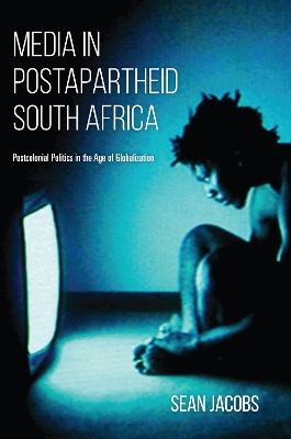 Book cover for Media in Postapartheid South Africa