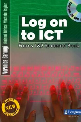 Cover of Log on to ICT Students' Book for Forms 1&2 with CDROM for Tanzania